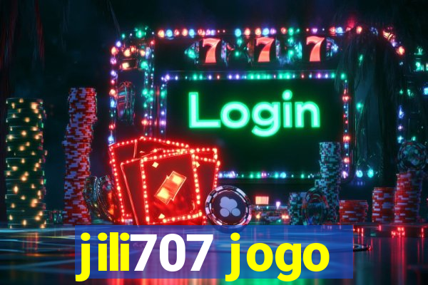 jili707 jogo